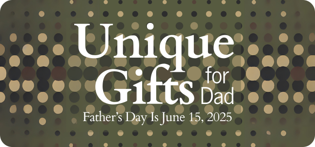 Unique Gifts for Dad