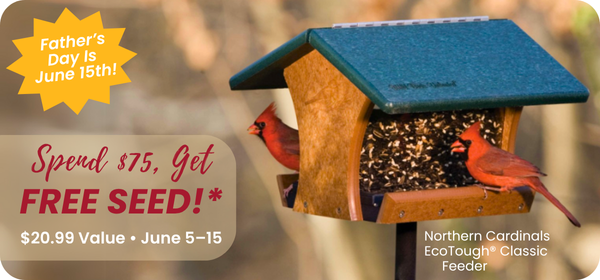 Free Seed with $75 Purchase; Father's Day promo