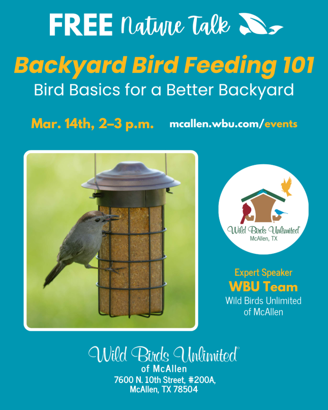 Free Talk: "Backyard Bird Feeding 101: Bird Basics for a Better Backyard" | In-Store | 2&ndash;3 pm. | Saturday March 14, 2026
