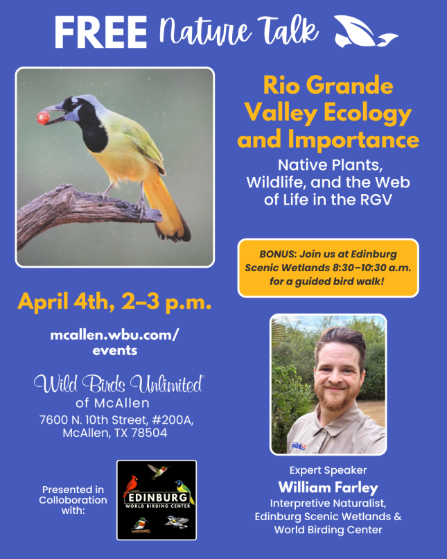 Free Talk: "Rio Grande Valley Ecology and Importance: Native Plants, Wildlife, and the Web of Life in the RGV" | In-Store | 2&ndash;3 pm. | Saturday, April 4