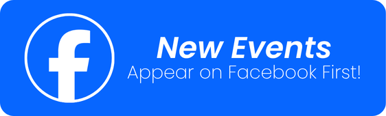 Check Our Facebook Page for New Event Announcements
