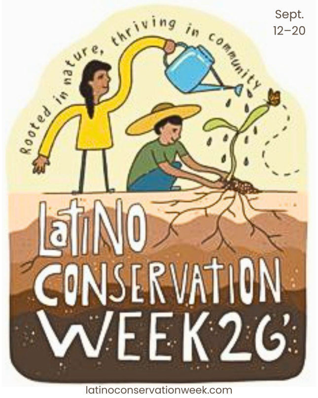 Latino Conservation Week is Sept 12–20, 2026