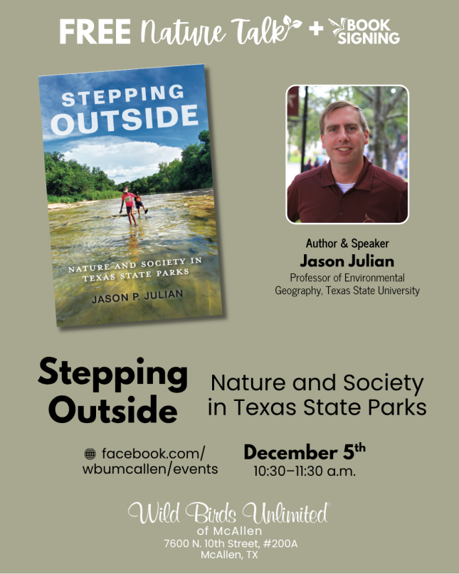 Free Talk: "Stepping Outside: Nature and Society in Texas State Parks" | In-Store | 10:30&ndash;11:30 a.m. Dec. 5
